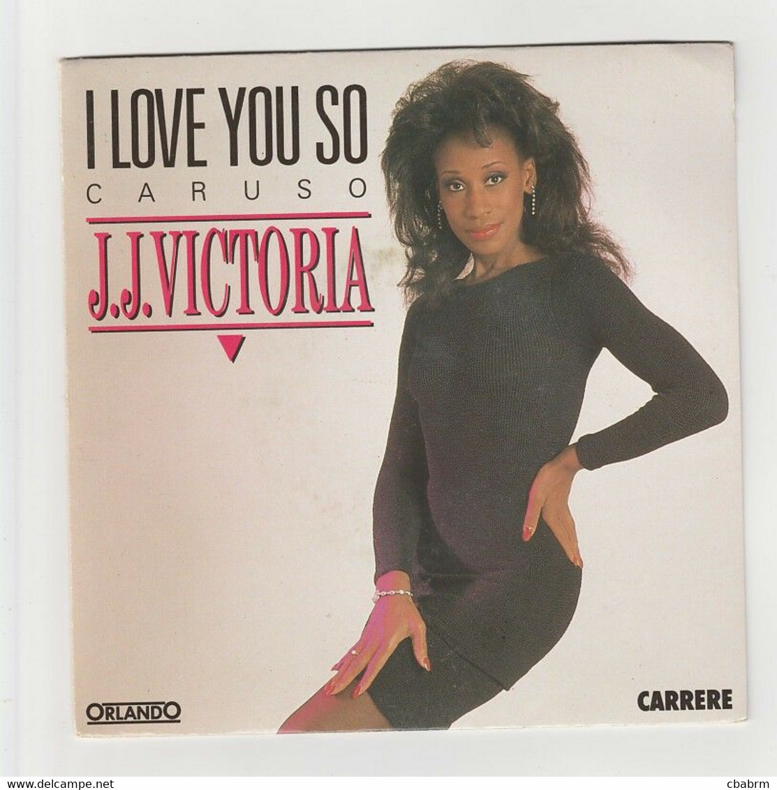 SP 45 TOURS J.J. VICTORIA I LOVE YOU SO CARUSO En 1990 ORLANDO 15 068 - Dance, Techno & House