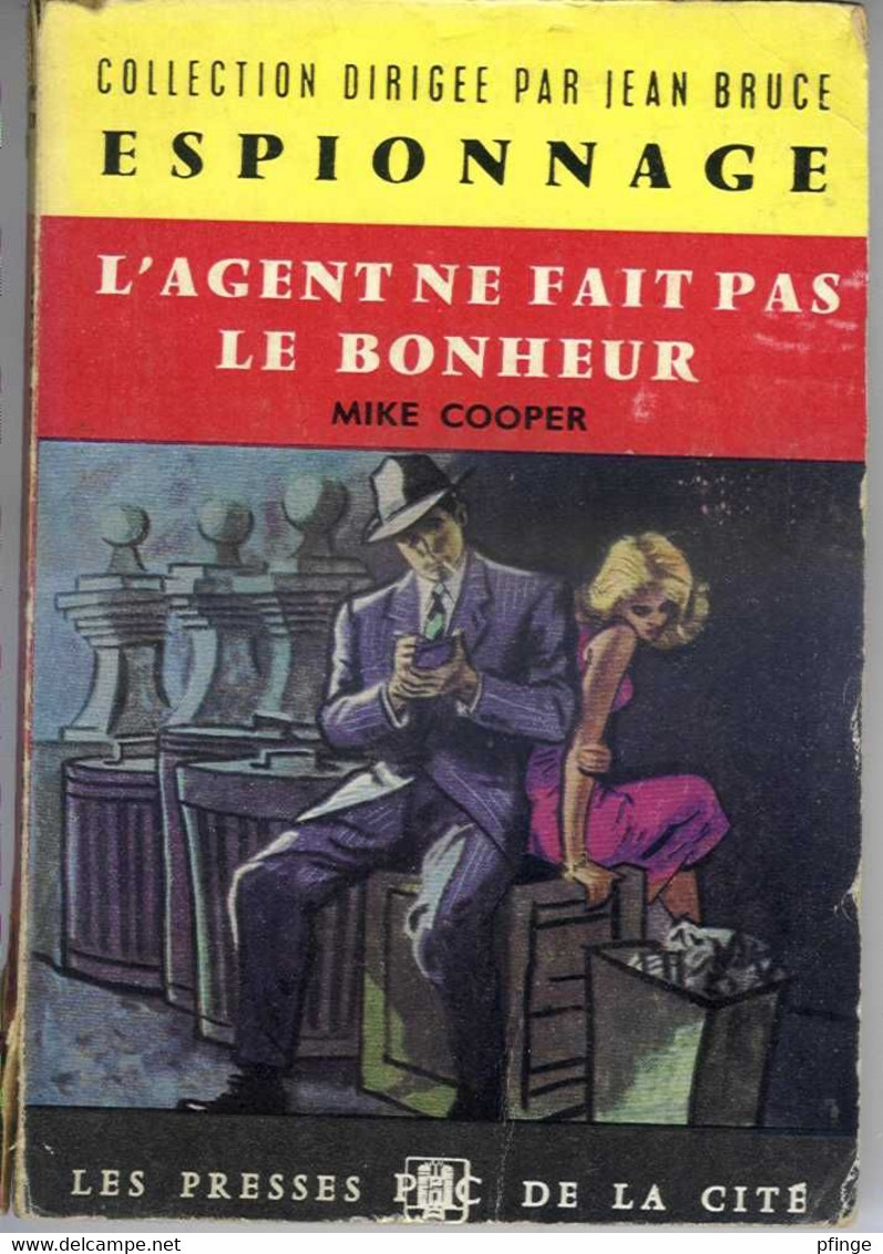 L'agent Ne Fait Pas Le Bonheur Par Mike Cooper - Espionnage Presses De La Cité N°107, 1961 - Presses De La Cité