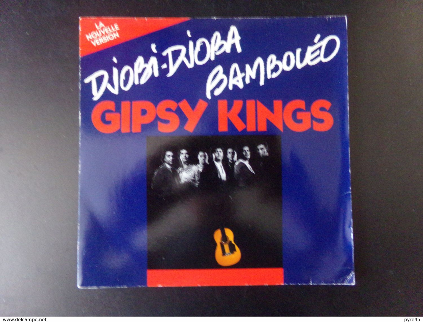 45 T Gipsy Kings " Djobi-djoba + Bamboléo " - Wereldmuziek