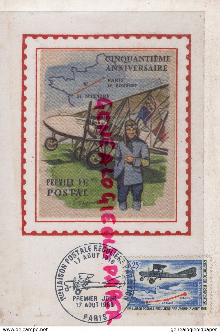 AVIATION- 1 ERE LIAISON POSTALE REGULIERE PAR AVION-50 E ANNIVERAIRE PARIS LE BOURGET-SAINT NAZAIRE- 17 AOUT 1918-1968 - Autres & Non Classés