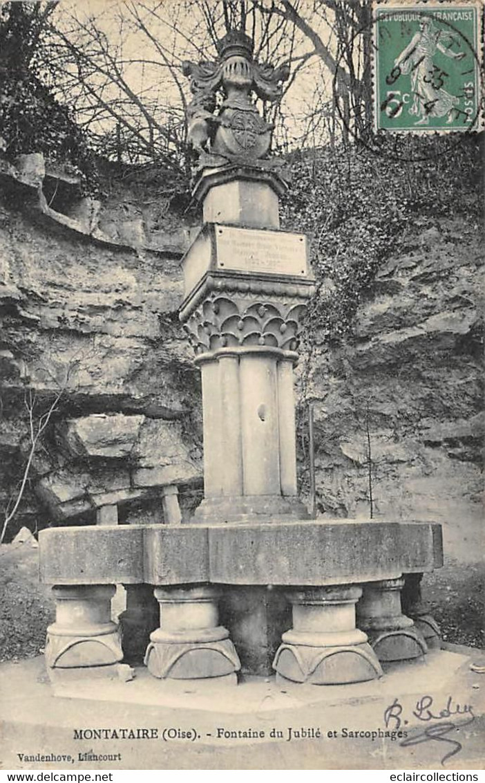 Montataire         60          Fontaine Du Jubilé Et Sarcophage       (voir Scan) - Montataire