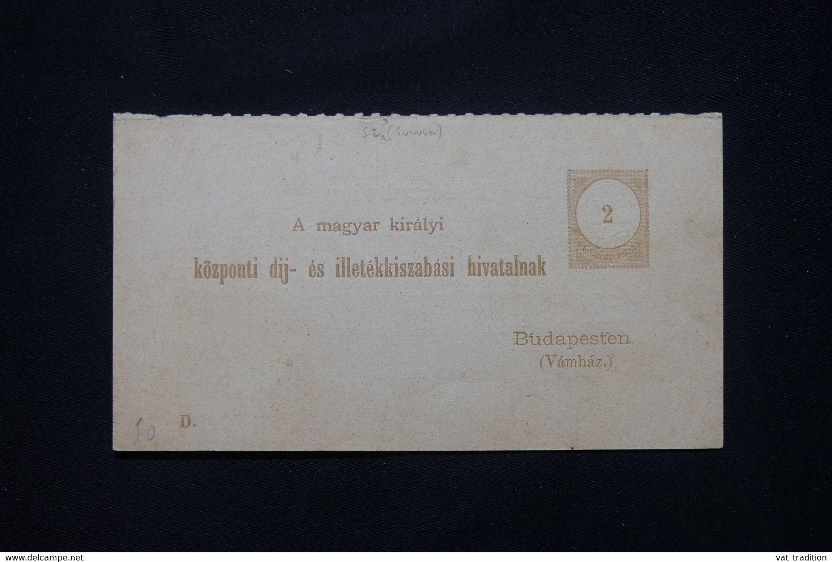 HONGRIE - Entier Postal ( Kozponti Dij - és Illetékkiszabasi Hivatalnak ) Pour Budapest En 1878 - L 78007 - Interi Postali