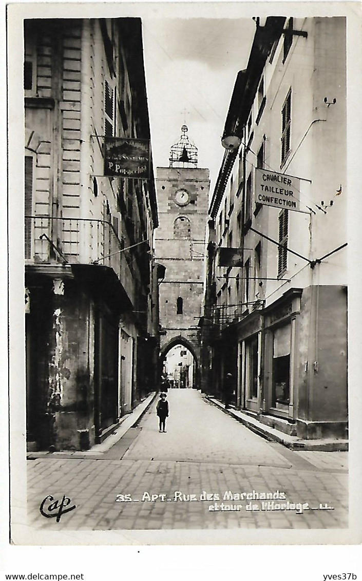 APT - Rue Des Marchands Et Tour De L'Horloge - Apt