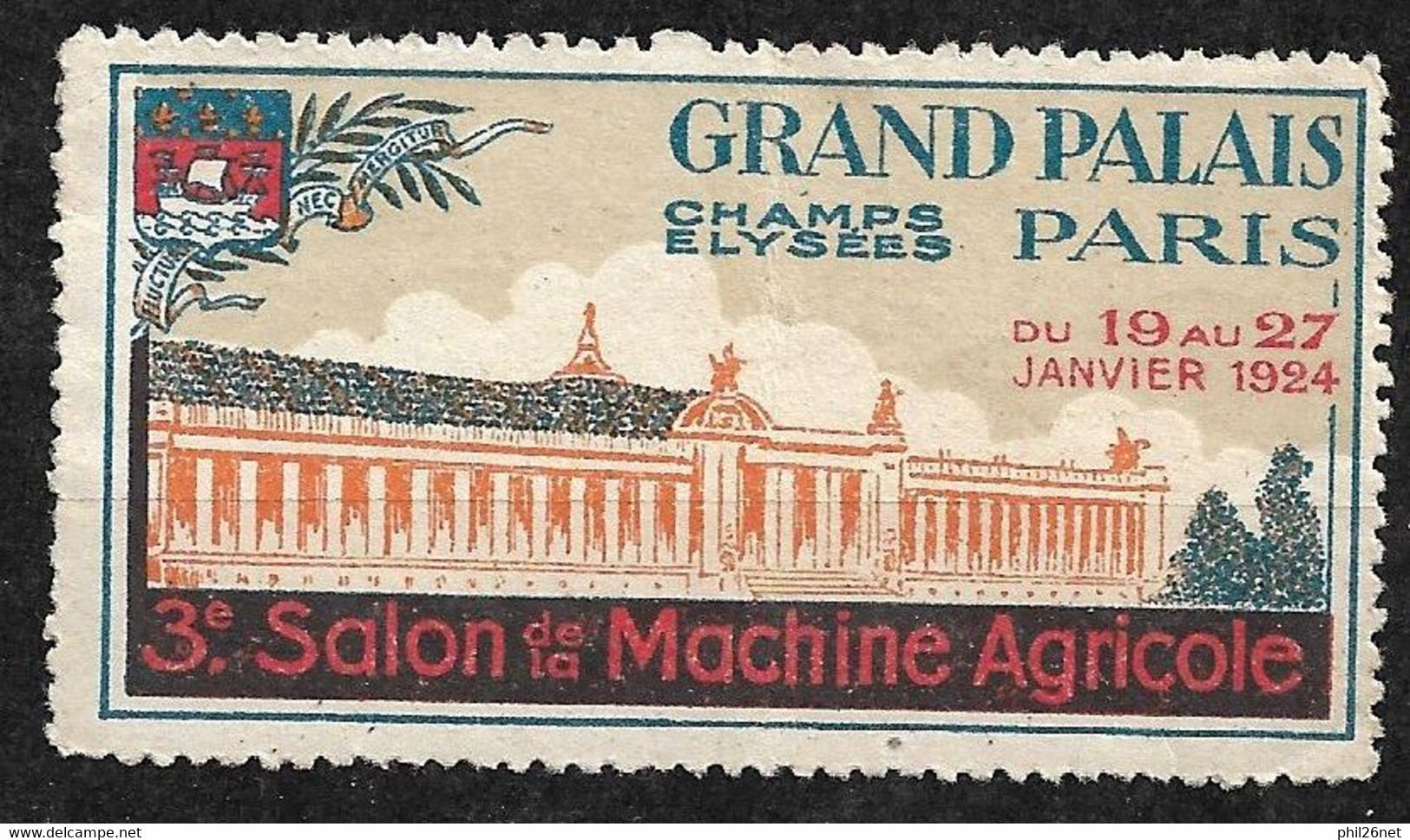 France  Vignette  "  Salon De La Machine Agricole Grand Palais Du 19 Au 2 /01/1924 "  Neuf    B/ TB  - Tourismus (Vignetten)