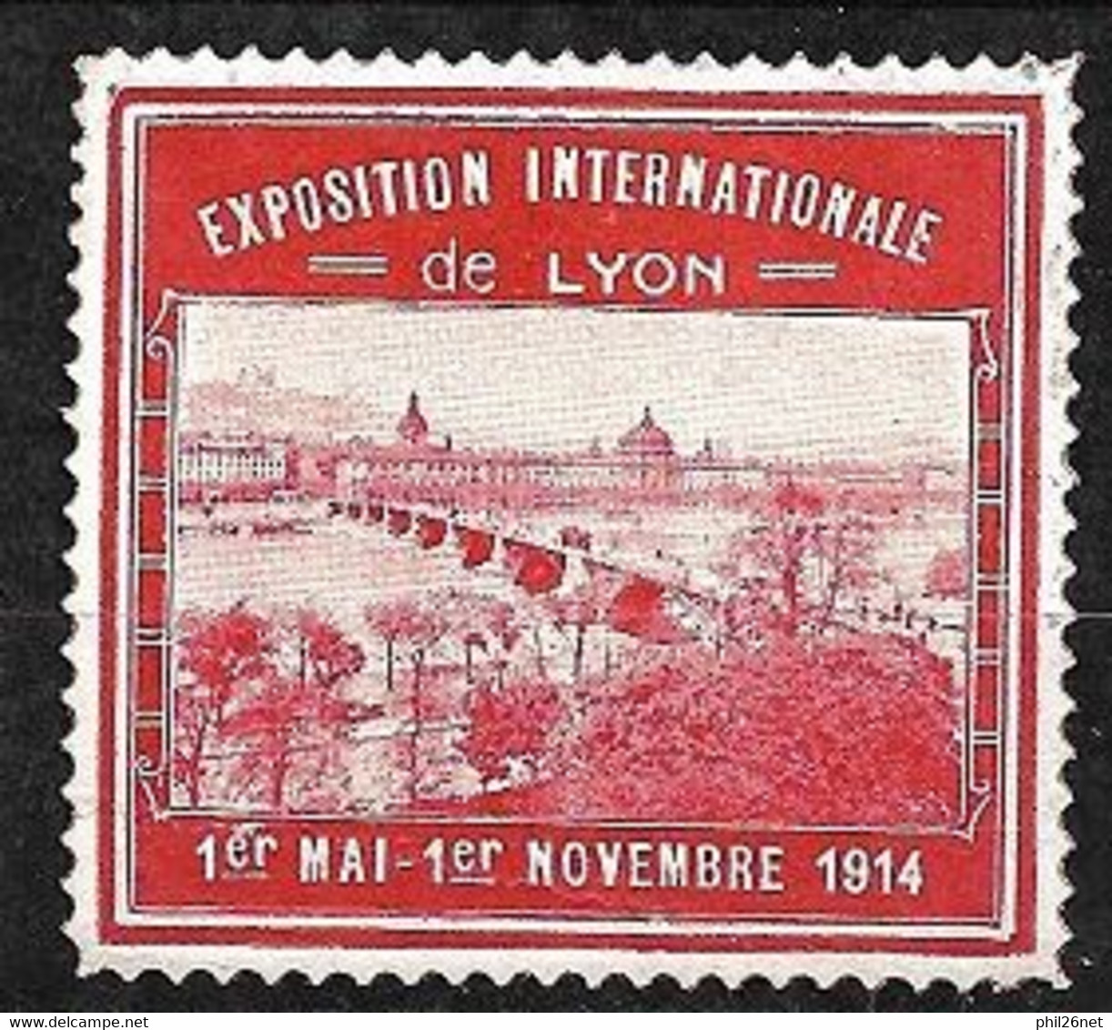 France   Vignette "Exposition Internationale De Lyon  "  1er Mai Au 1er Novembre 1914  Neuf     - Tourism (Labels)