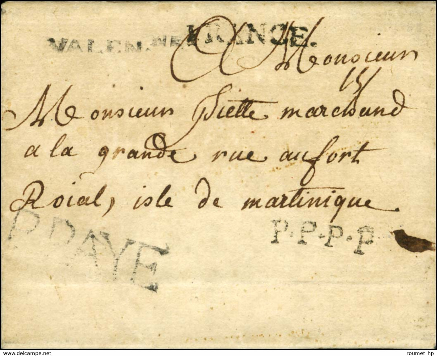 VALEN.ne + P.PAYE (L N° 12) Sur Lettre Avec Texte Daté De Valenciennes Le 1er Mai 1769 Pour Fort Royal, Ile De La Martin - Correo Marítimo