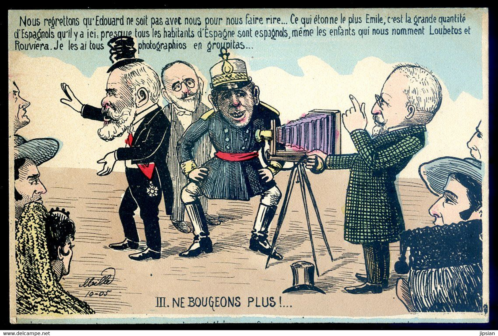 Cpa Politique Satirique Illustrateur Mille - Ne Bougeons Plus Photographe  - Loubet Et Roi D' Espagne Alphonse  NOV20-26 - Satiriques