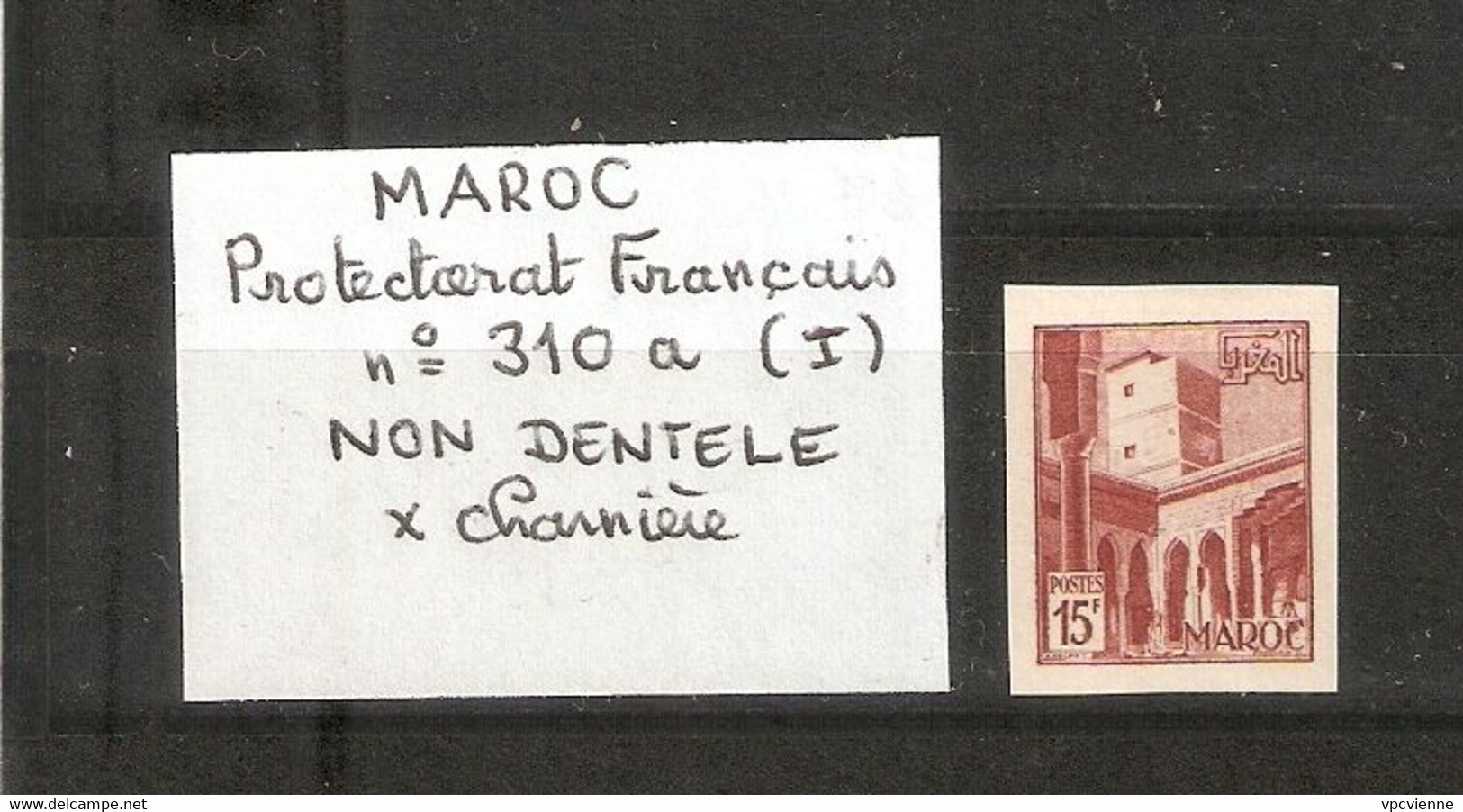 MAROC. PROTECTORAT FRANCAIS . NON DENTELE . X Charnière . N° 310a Type 1 - Unused Stamps