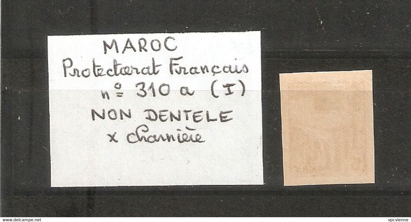 MAROC. PROTECTORAT FRANCAIS . NON DENTELE . X Charnière . N° 310a Type 1 - Unused Stamps