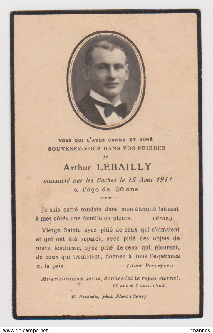 Décès De Mr Arthur Lebailly Massacré Le 15 Aout 1944  (photo Poulain Flers Orne ) - Esquela