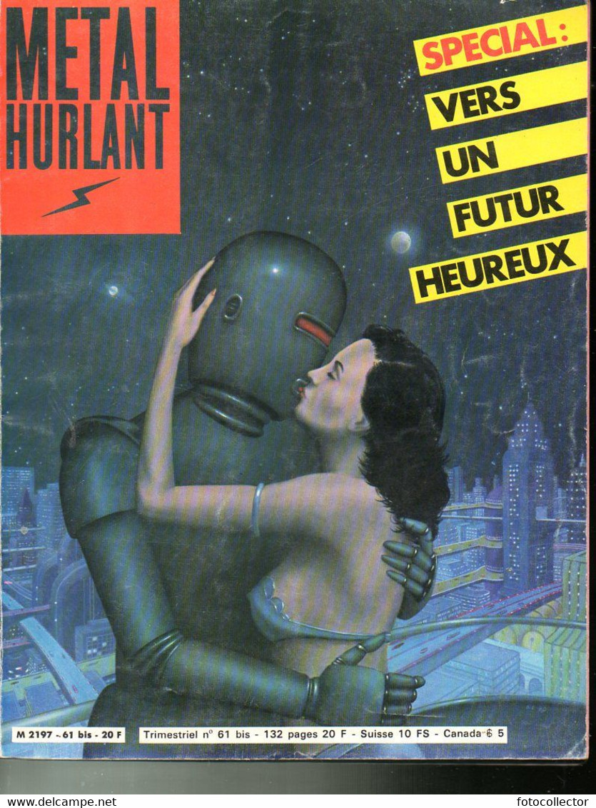 Métal Hurlant N° 61 Bis Spécial Vers Un Futur Heureux - Métal Hurlant