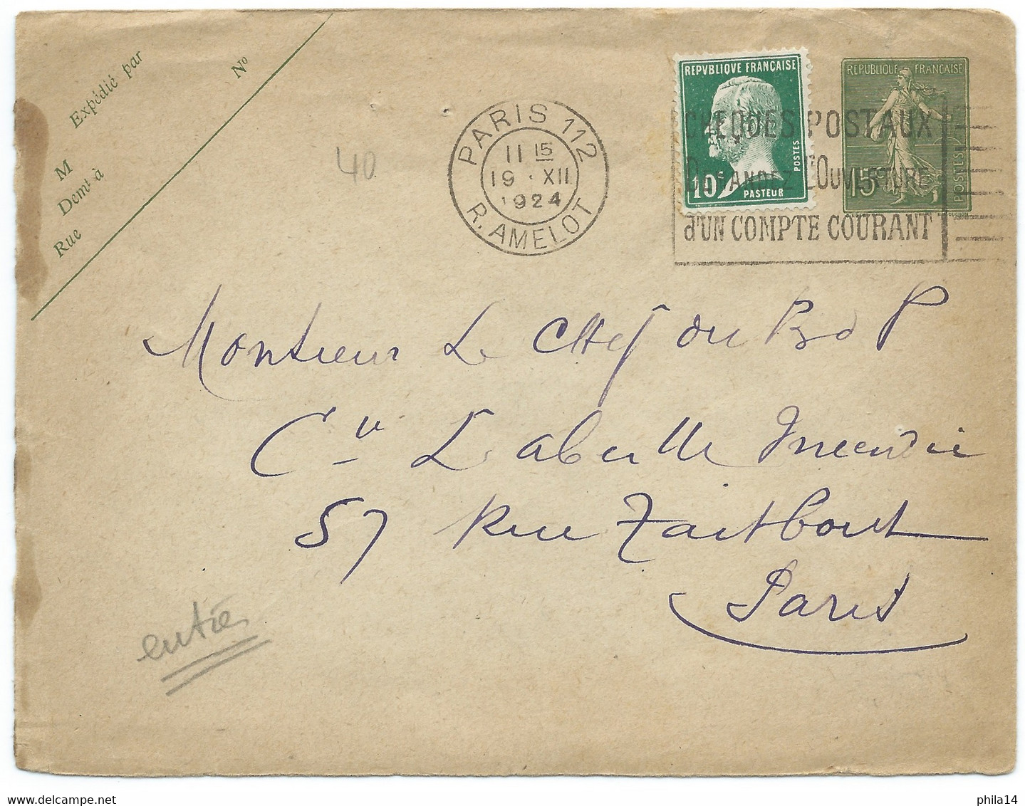 ENVELOPPE / ENTIER POSTAL 15c VERT SEMEUSE & 10c VERT PASTEUR / PARIS 112 RUE AMELOT POUR PARIS - Overprinted Covers (before 1995)