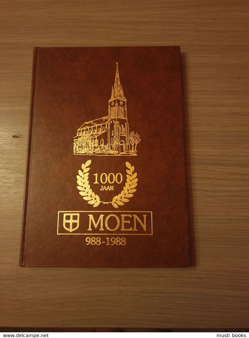 MOEN ZWEVEGEM 1000 Jaar Moen 988-1988. - Zwevegem