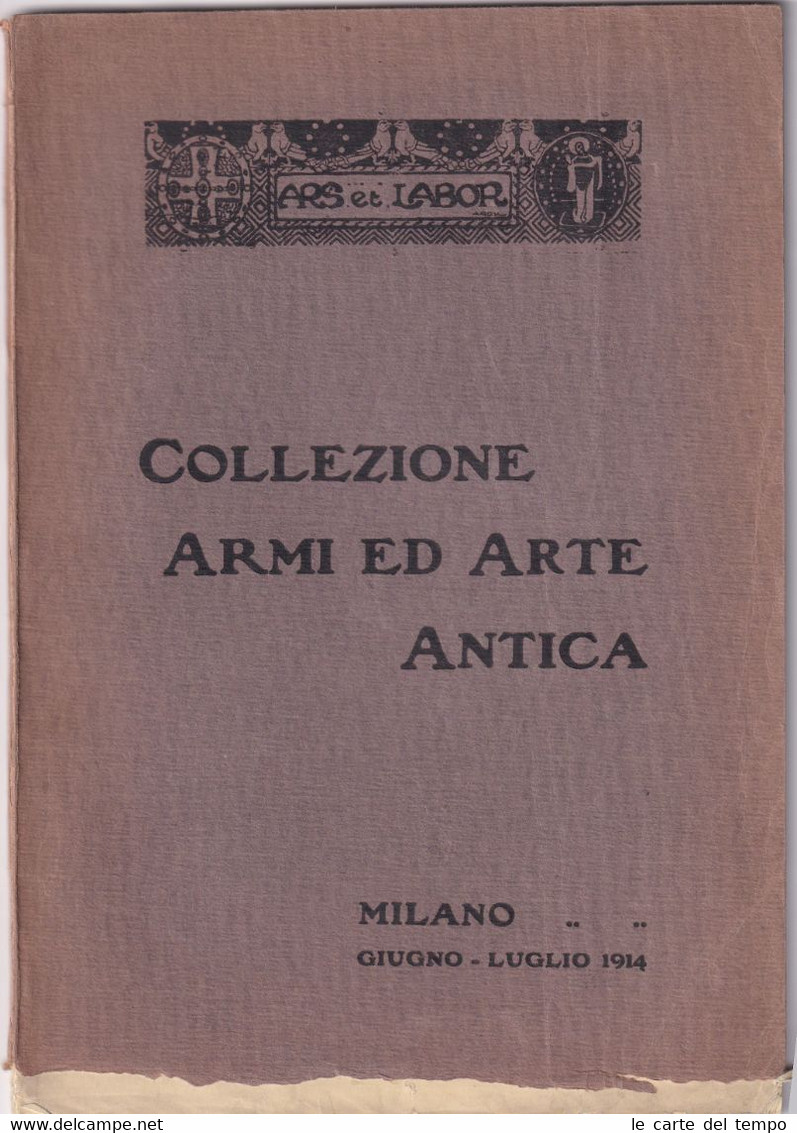 Collezione Armi Ad Arte Antica. Milano Giugno - Luglio 1914. - Libri Antichi