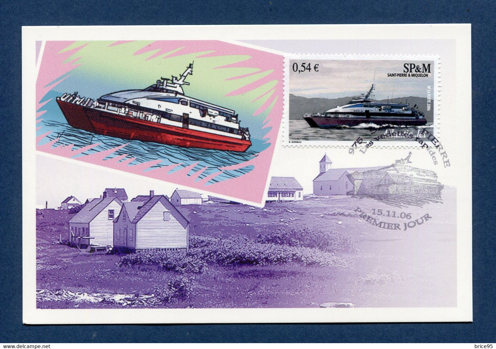 ⭐ Saint Pierre Et Miquelon - Carte Maximum - Premier Jour - FDC - Les Vedettes Rapides - 2006 ⭐ - Cartes-maximum