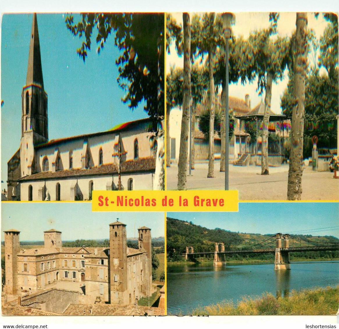 ST NICOLAS DE LA GRAVE EGLISE KIOSQUE CHATEAU PONT - Saint Nicolas De La Grave