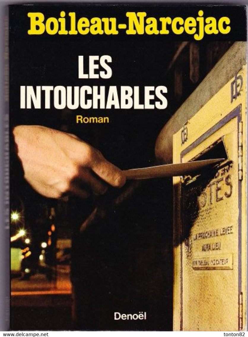 Boileau-Narcejac - Les Intouchables - Denoël - ( 1980 ) . - Denöl, Coll. Policière