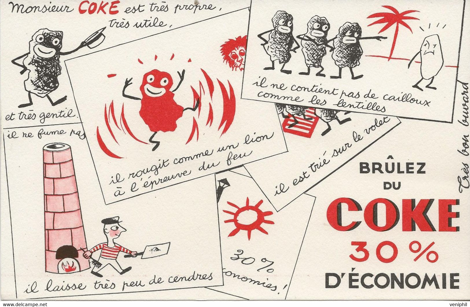 LOT DE 3 BUVARDS " BRULEZ DU COKE  30 % D'ECONOMIE - - Hydrocarbures