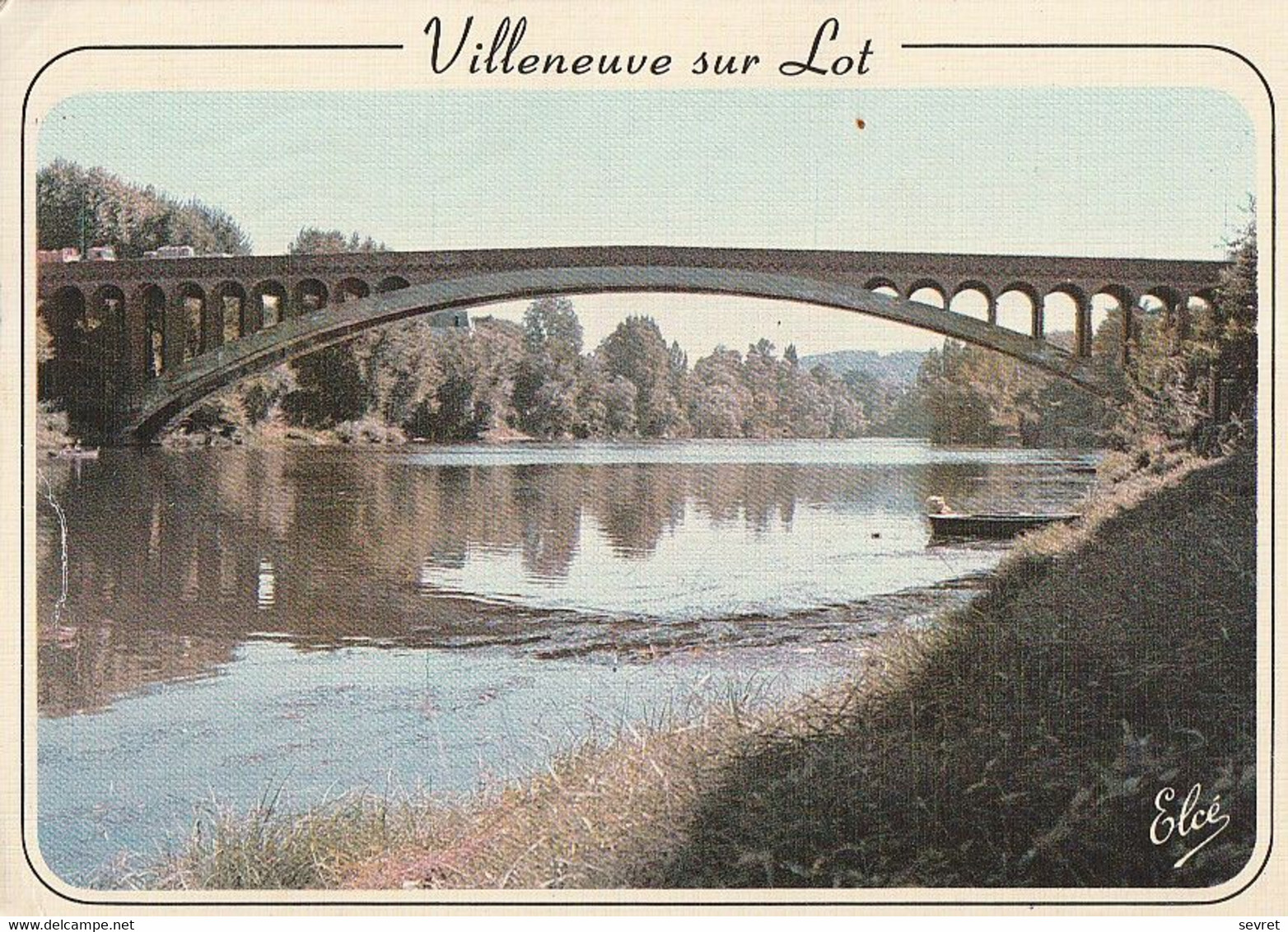 VILLENEUVE SUR LOT. - Le Pont Neuf Sur Le Lot - Villeneuve Sur Lot
