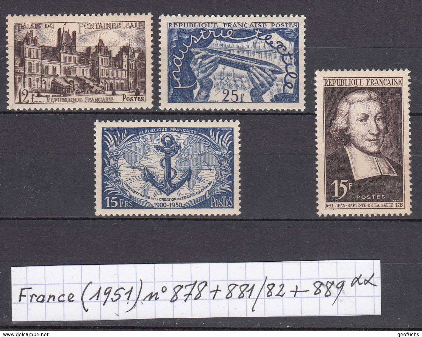 France (1951) Fontainebleau N°878+ Expo Textile Lille N°881+ J.B. La Salle N°882+ Troupes Coloniales N°889 Neufs ** - Ungebraucht