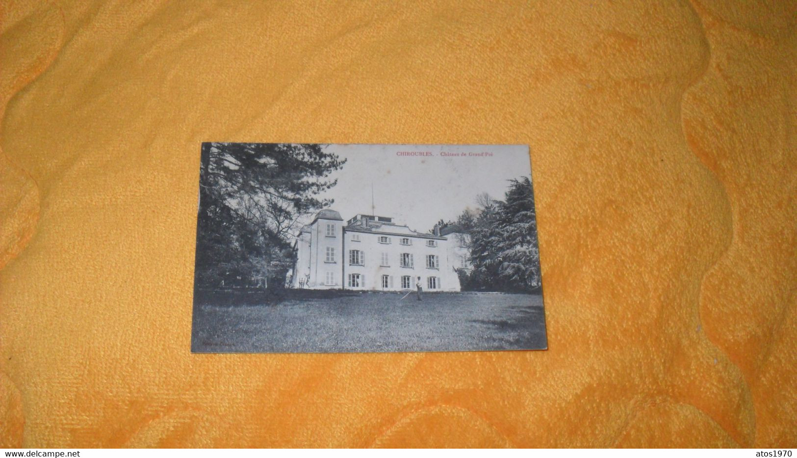 CARTE POSTALE ANCIENNE CIRCULEE DE 1910../ CHIROUBLES.- CHATEAU DE GRAND PRE.. - Chiroubles