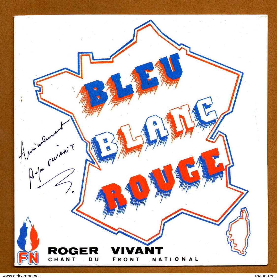 ROGER VIVANT .BLEU BLANC ROUGE Chant Du Front National .dédicacé .disque Vinyl 45 Tours - 45 Rpm - Maxi-Singles