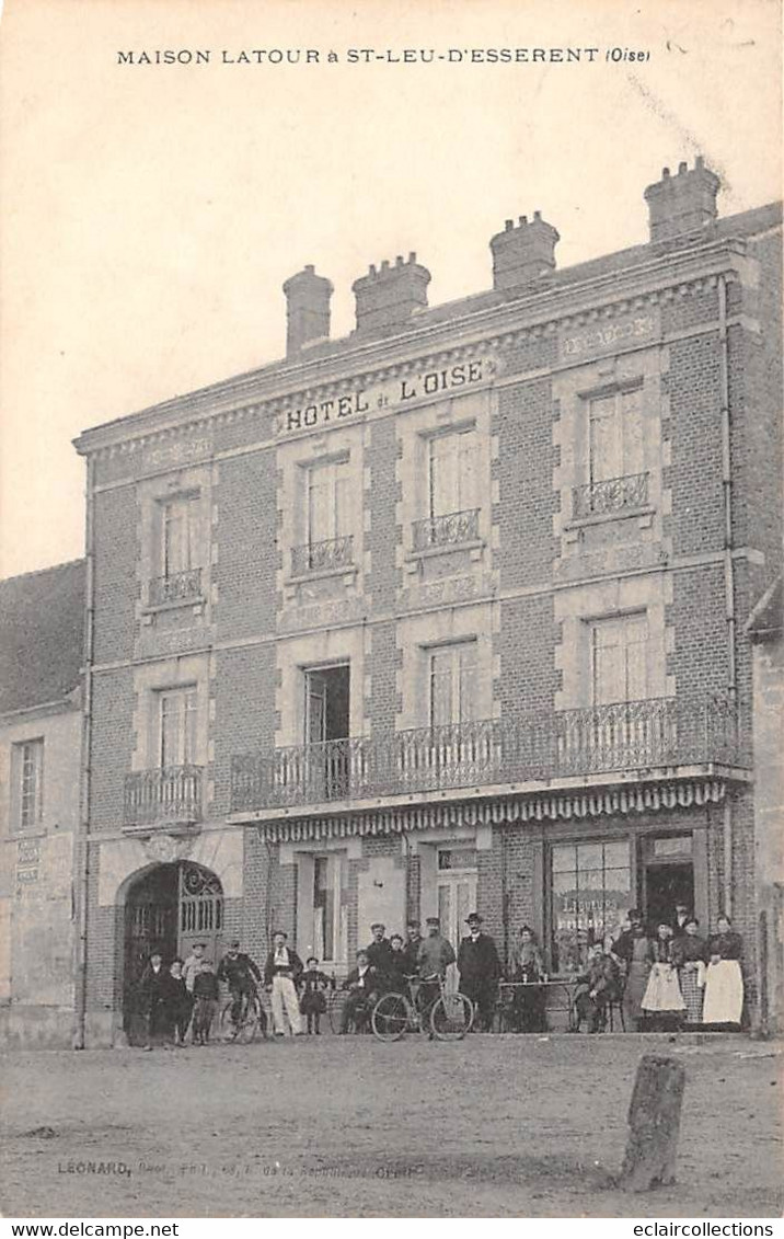 Saint-Leu-d'Esserent        60       Maison Latour. Hôtel De L'Oise        (voir Scan) - Andere & Zonder Classificatie