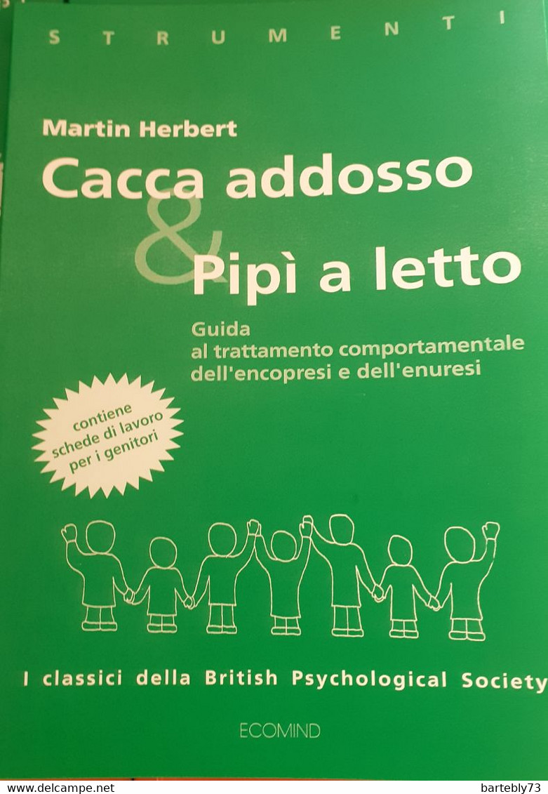 Cacca Addosso E Pipì A Letto Di Martin Herbert - Medecine, Psychology