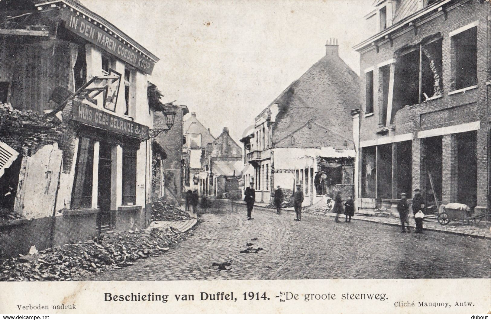 Postkaart-Carte Postale - DUFFEL - Beschieting Van Duffel 1914 - De Groote Steenweg  (C88) - Duffel