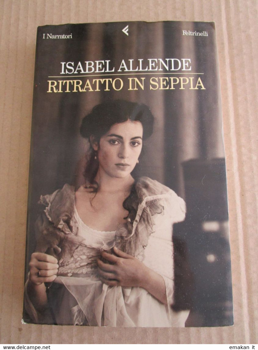 # RITRATTO IN SEPPIA / ISABEL ALLENDE / FELTRINELLI - Novelle, Racconti