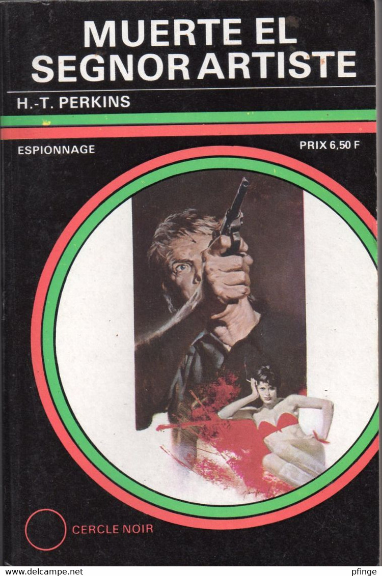 Muerte El Segnor Artiste Par H.T. Perkins - Cercle Noir N°11 - Sonstige & Ohne Zuordnung