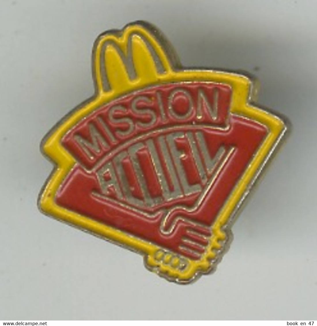 {49308} Pin's " McDonald's , Mission Accueil " - McDonald's