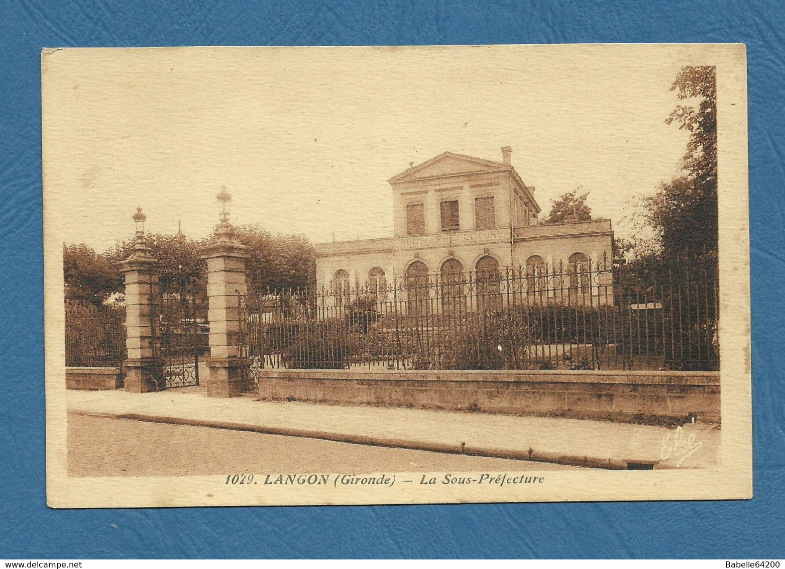 LANGON - La Sous-Préfecture  . ( Ref 804 ) - Langon