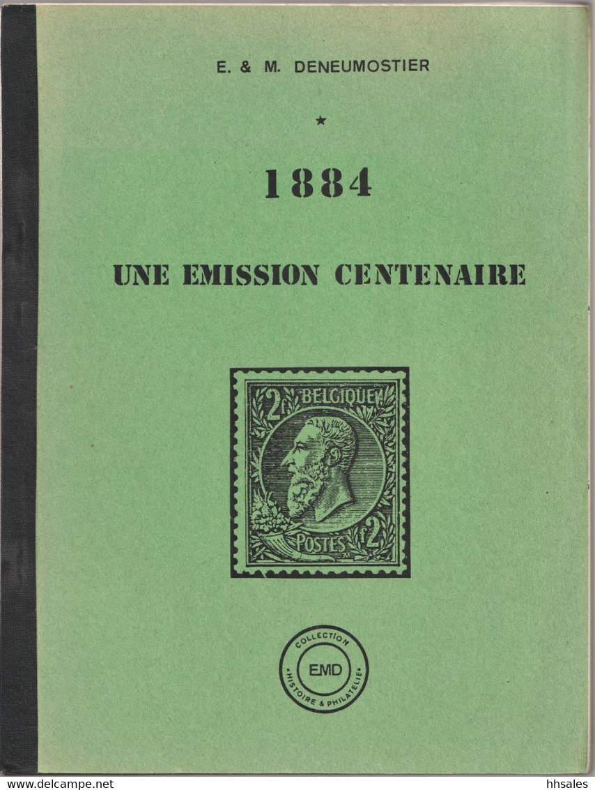 BELGIQUE, 1884 Une EMISSION CENTENAIRE, Deneumostier - Filatelia E Storia Postale