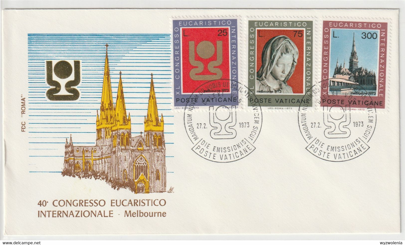 DV 197) VATIKAN 1973 Mi# 615-617 FDC: Eucharistischer Weltkongress Melbourne, Pieta Michelangelo - Andere & Zonder Classificatie