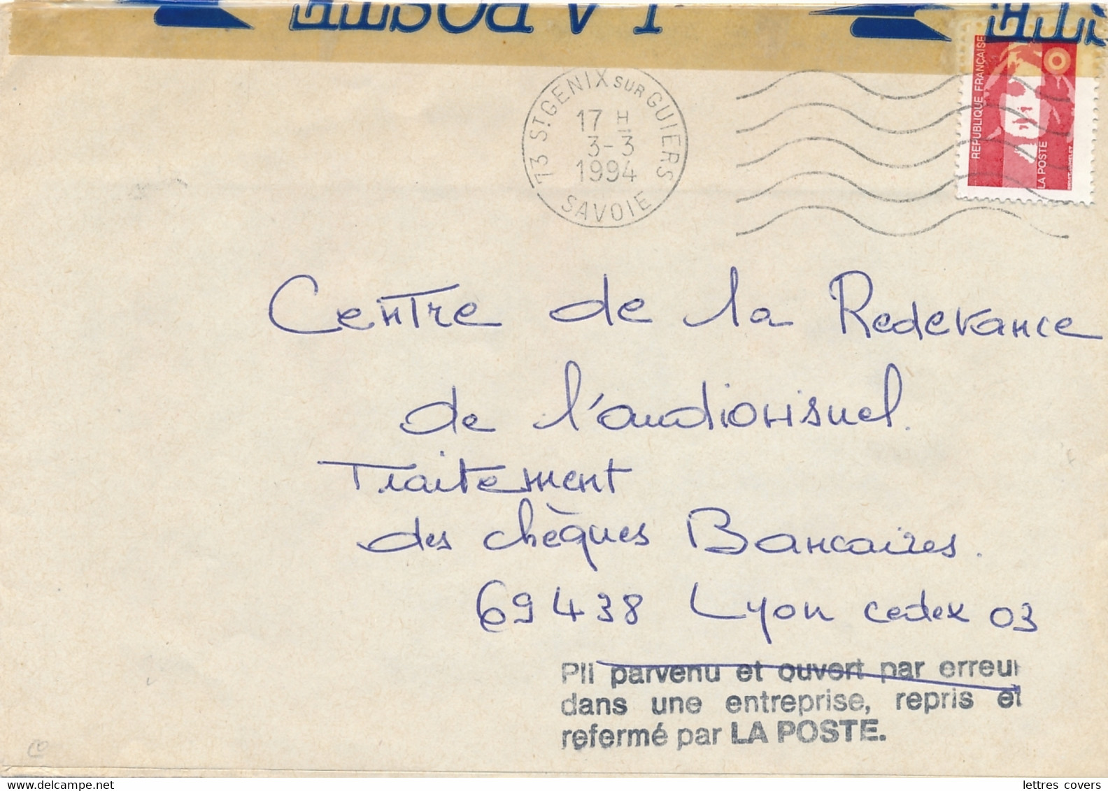 " PLI PARVENU ET OUVERT PAR ERREUR DANS UNE ENTREPRISE REPRIS ET REFERMÉ PAR LA POSTE " Lettre Marianne Briat Savoie 94 - Lettere Accidentate