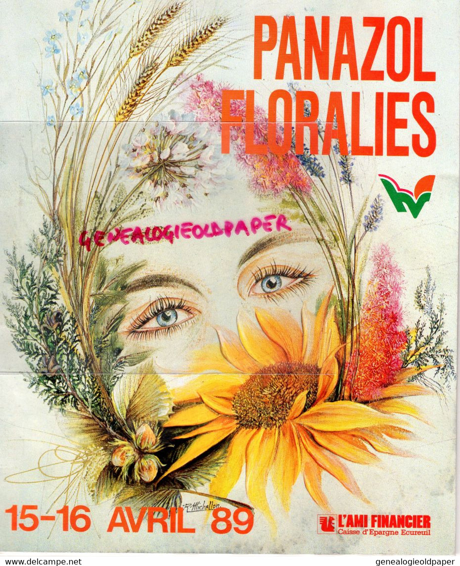 87 -PANAZOL- FLORALIES AVRIL 1989- ILLUSTRATION MICHALLON- CAISSE EPARGNE-BERNARD DELAGE MAIRE-DOMINIQUE LANARDE-PECAUD - Limousin