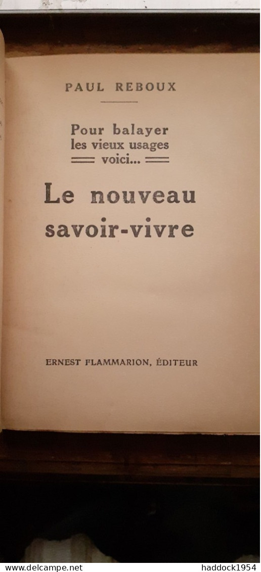 Le Nouveau Savoir-vivre PAUL REBOUX Flammarion 1930 - Sociologia