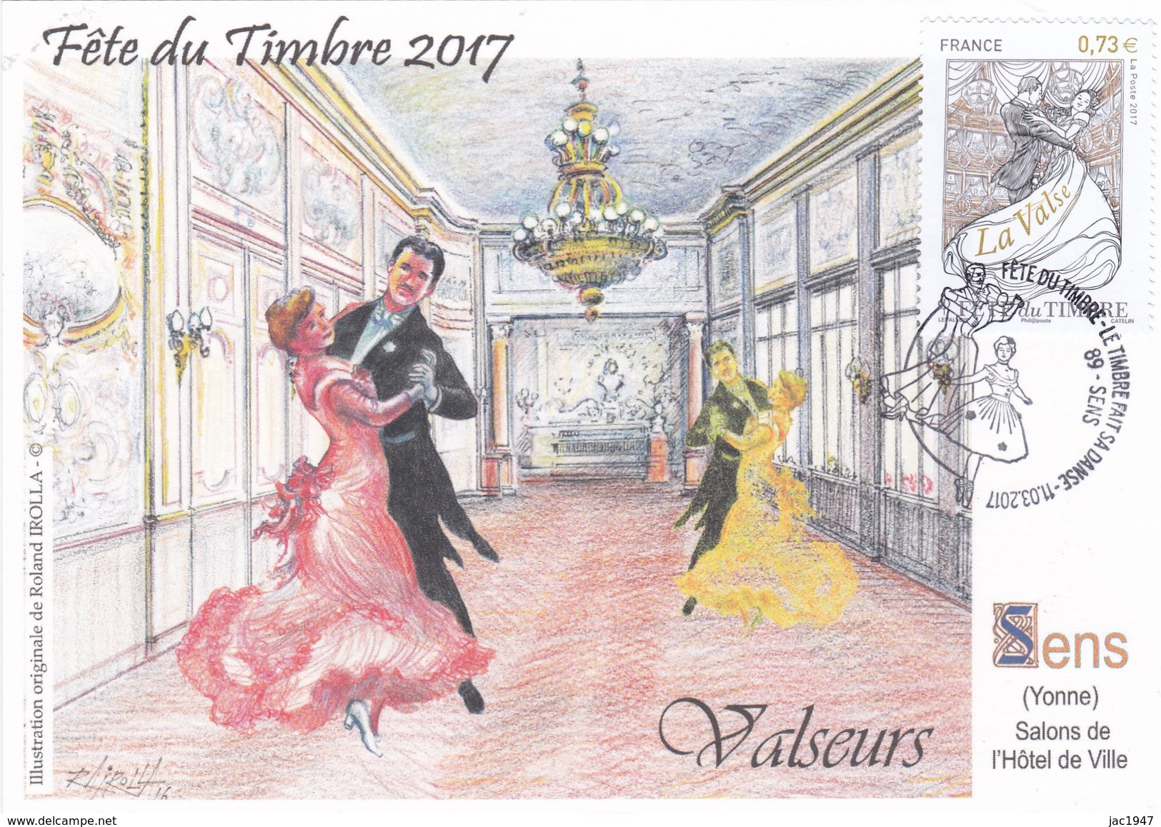 Carte Locale Fête Du Timbre 2017 Sens (89) "salons De L'hôtel De Ville" Signée R.Irolla. - Sens