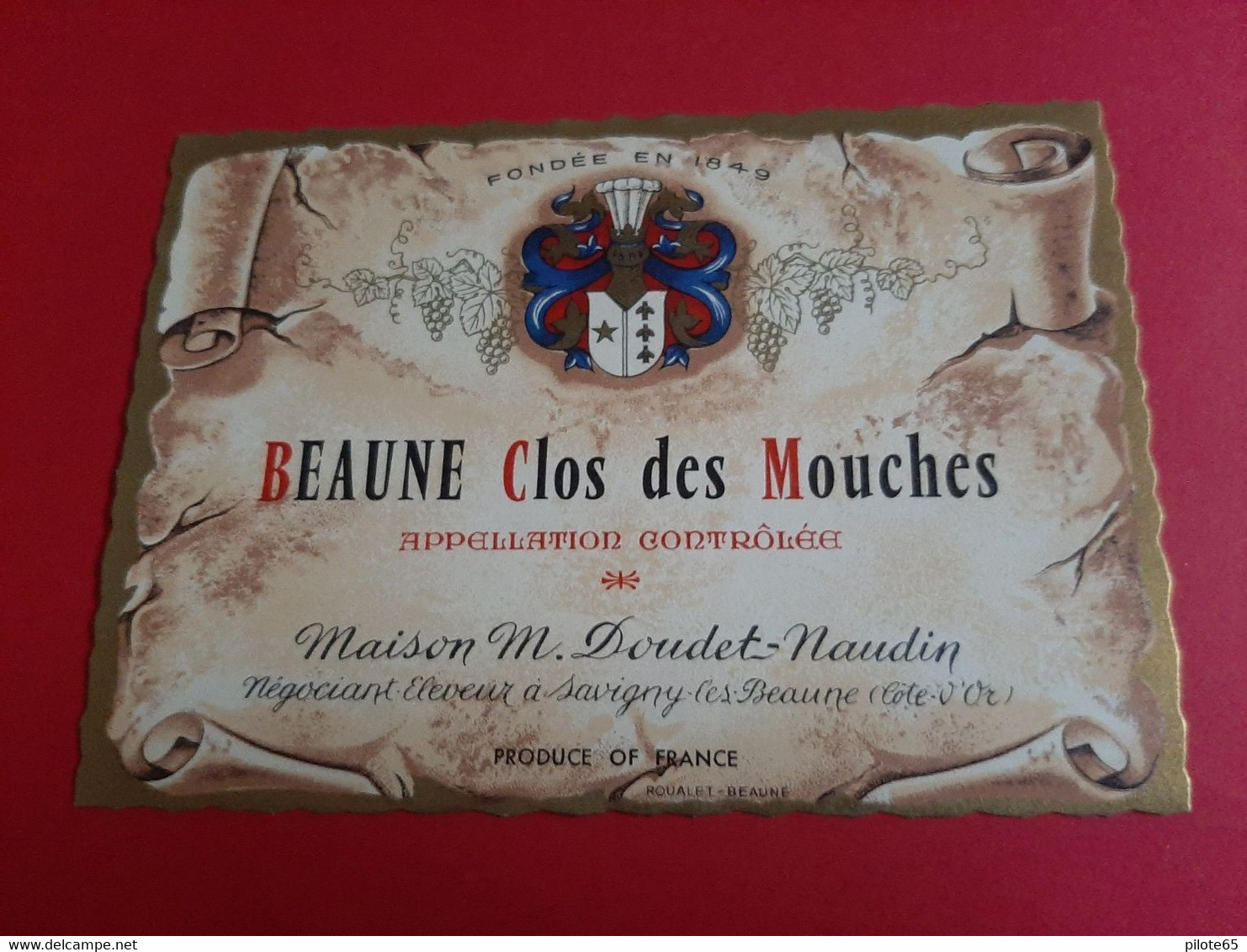 ETIQUETTE  ANCIENNE / BEAUNE CLOS DES MOUCHES / MAISON M . DOUDET - NAUDIN A SAVIGNY - LES - BEAUNE / DOS SCANNE - Bourgogne