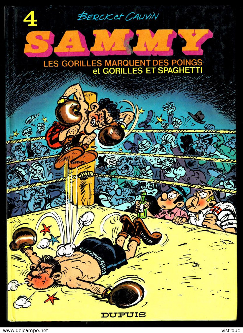 "SAMMY: Les Gorilles Marquent Des Points" - N° 4 De BERCK Et CAUVIN - Edition DUPUIS - 1990. - Sammy