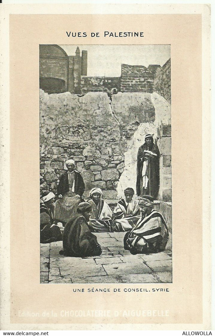 10709"VUES DE PALESTINE-UNE SÉANCE DE CONSEIL-SYRIE-EDITION DE LA CHOCOLATERIE D'AGUEBELLE"-VERA FOTO-CART NON SPED - Palestine