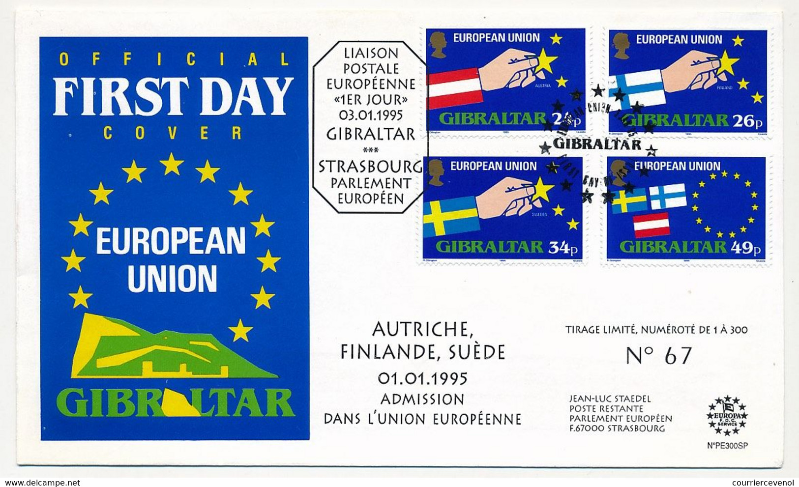 GIBRALTAR - Env. FDC Admission Autriche, Finlande, Suède Dans L'Union Européenne - 3/1/1995 + Liaison Strasbourg - Gibraltar