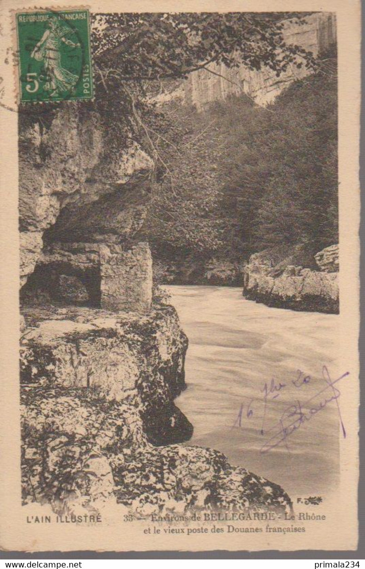 BELLEGARDE SUR VALSERINE - LE RHONE ET VIEUX POSTE DE DOUANES - Bellegarde-sur-Valserine