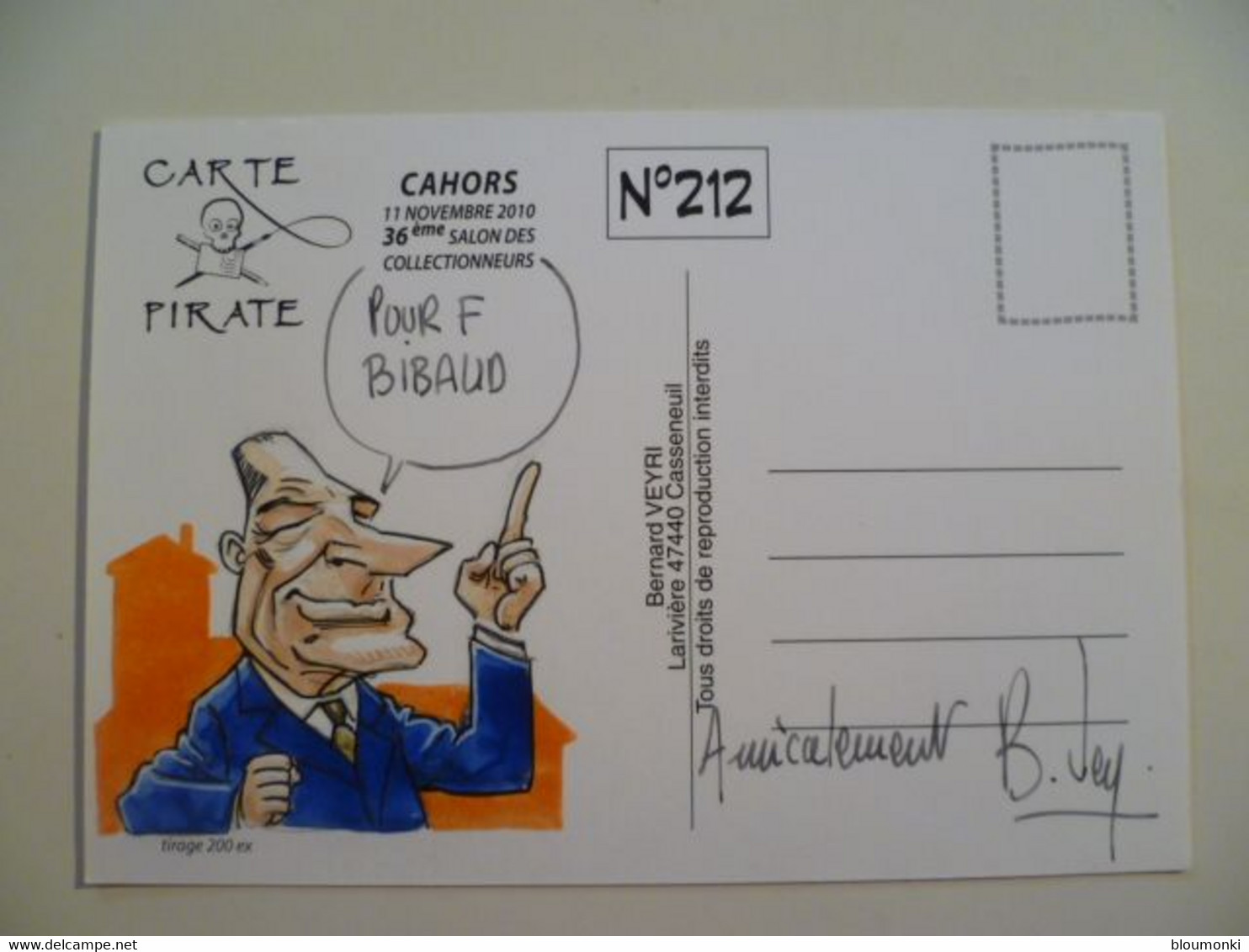 Carte Postale Illustrateur Bernard VEYRI / Dessin Unique Dédicace F Bibaud /  CAHORS Carte Pirate Jacques Chirac - Veyri, Bernard