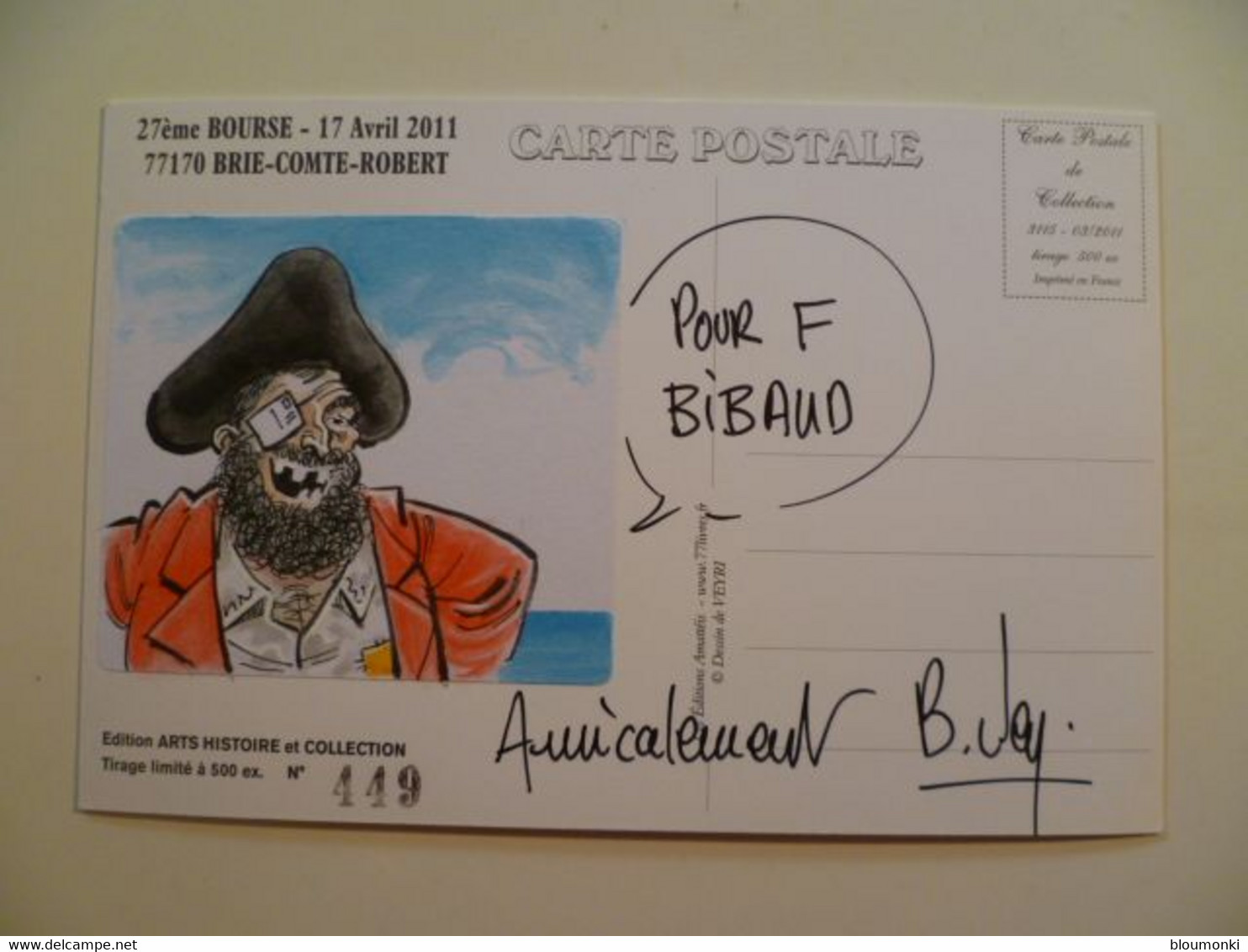 Carte Postale Illustrateur Bernard VEYRI / Dessin Unique Dédicace F Bibaud / Brie-Comte-Robert Bourse Cartophile - Veyri, Bernard