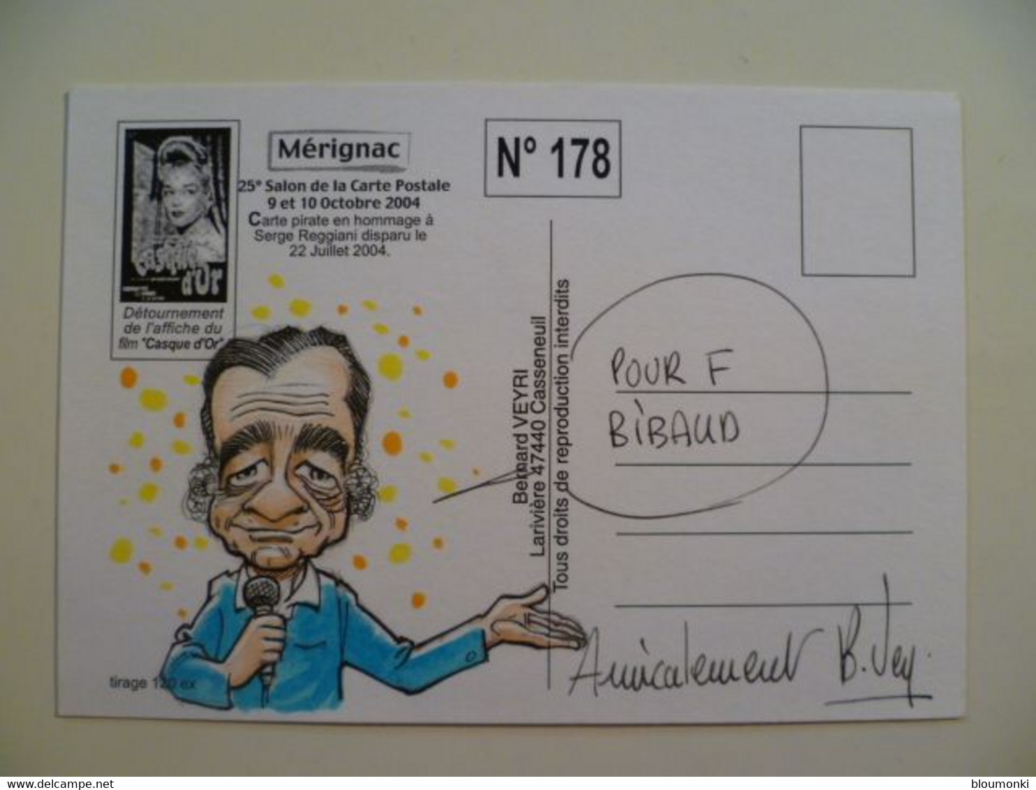 Carte Postale Illustrateur Bernard VEYRI / Dessin Unique Dédicace F Bibaud / Mérignac Serge Reggiani Casque D'or - Veyri, Bernard