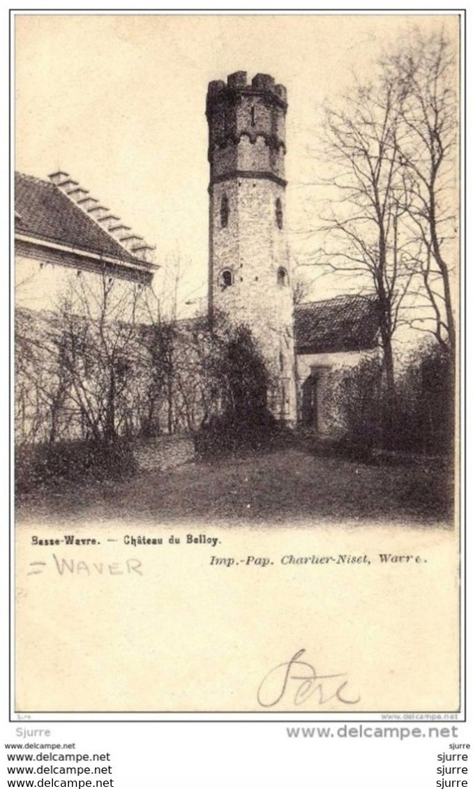 BASSE-WAVRE / Wavre  - Château Du BELLOY - Kasteel - Wavre