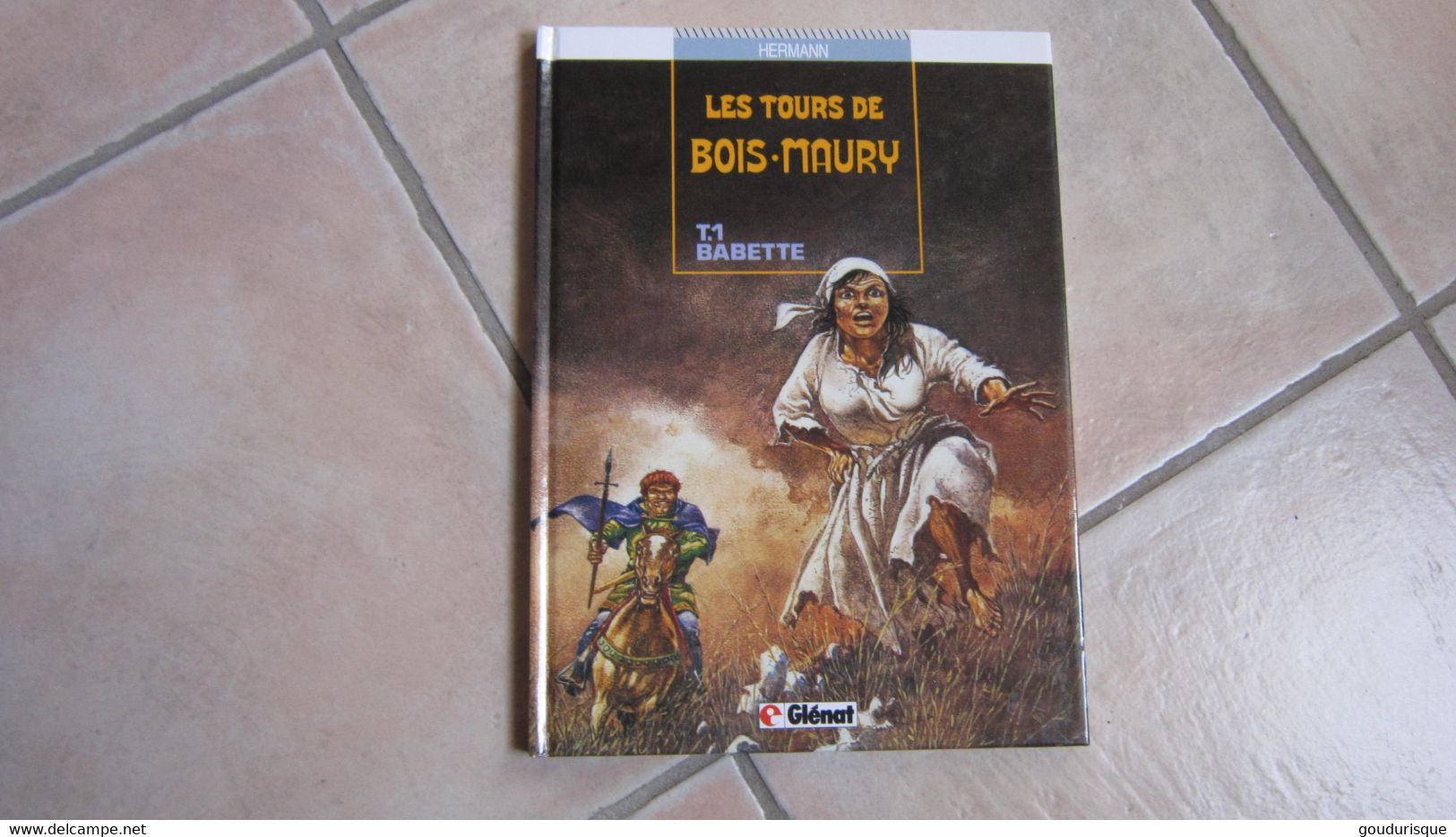 LES TOURS DE BOIS MAURY T1 BABETTE   GLENAT - Tours De Bois-Maury, Les