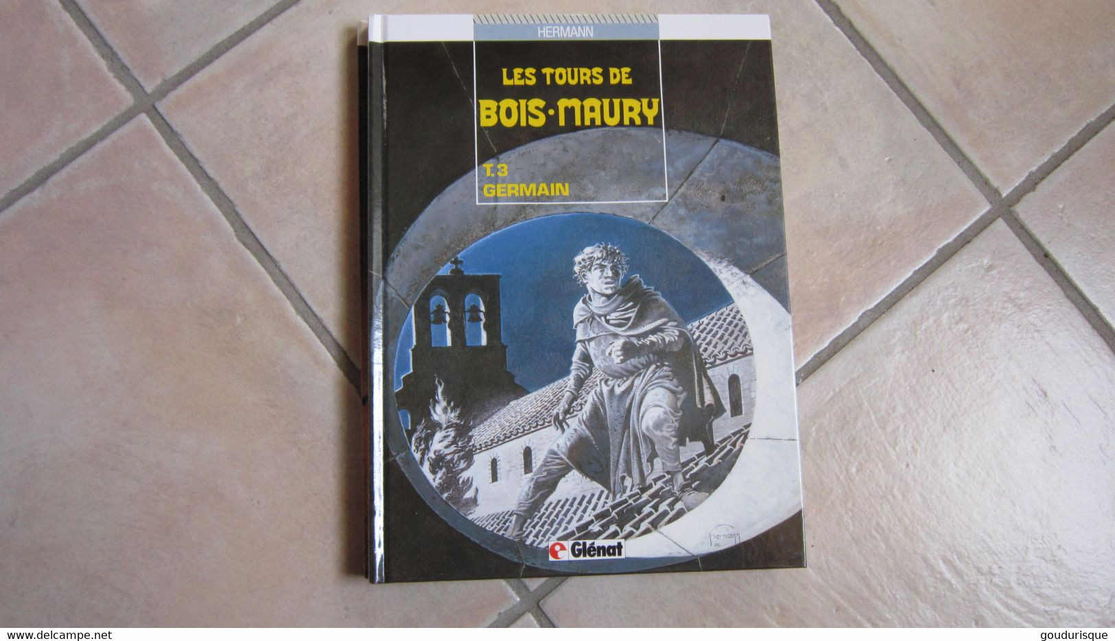 LES TOURS DE BOIS MAURY T3 GERMAIN   GLENAT - Tours De Bois-Maury, Les